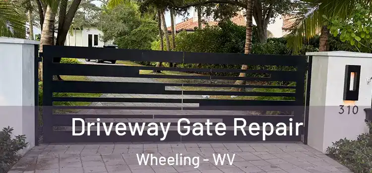 Driveway Gate Repair Wheeling - WV