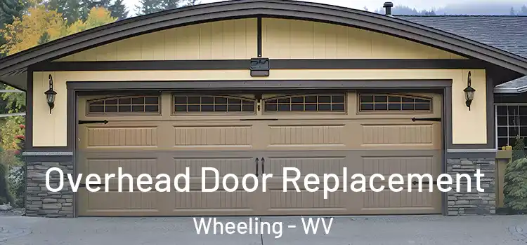  Overhead Door Replacement Wheeling - WV