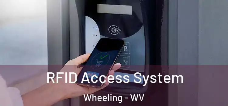 RFID Access System Wheeling - WV